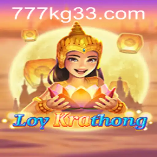 Descobrindo LoyKrathong: O Jogo que Une Tradição e Modernidade com a Palavra-Chave 777KG